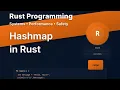Hashmap in Rust Part 2