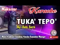 Download Lagu TUKA' TEPO' _Lagu Makassar KARAOKE Keyboard Yamaha_By  Anto Sarro