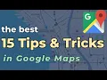 Google Maps - The best Tips and Tricks for Beginners