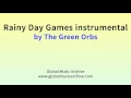 Download Lagu Rainy day games instrumental by The Green Orbs 1 HOUR