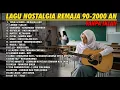 Lagu PLAYLIST HITS LAGU AKUSTIK POP INDONESIA 2000-AN | Kenangan masa SMA \u0026 Santai Pagi Hari