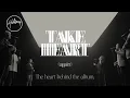 Download Lagu Take Heart (Again) The Heart Behind the Album - Hillsong Worship