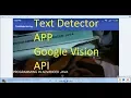 Make Text Detector App Using Google Vision API in android