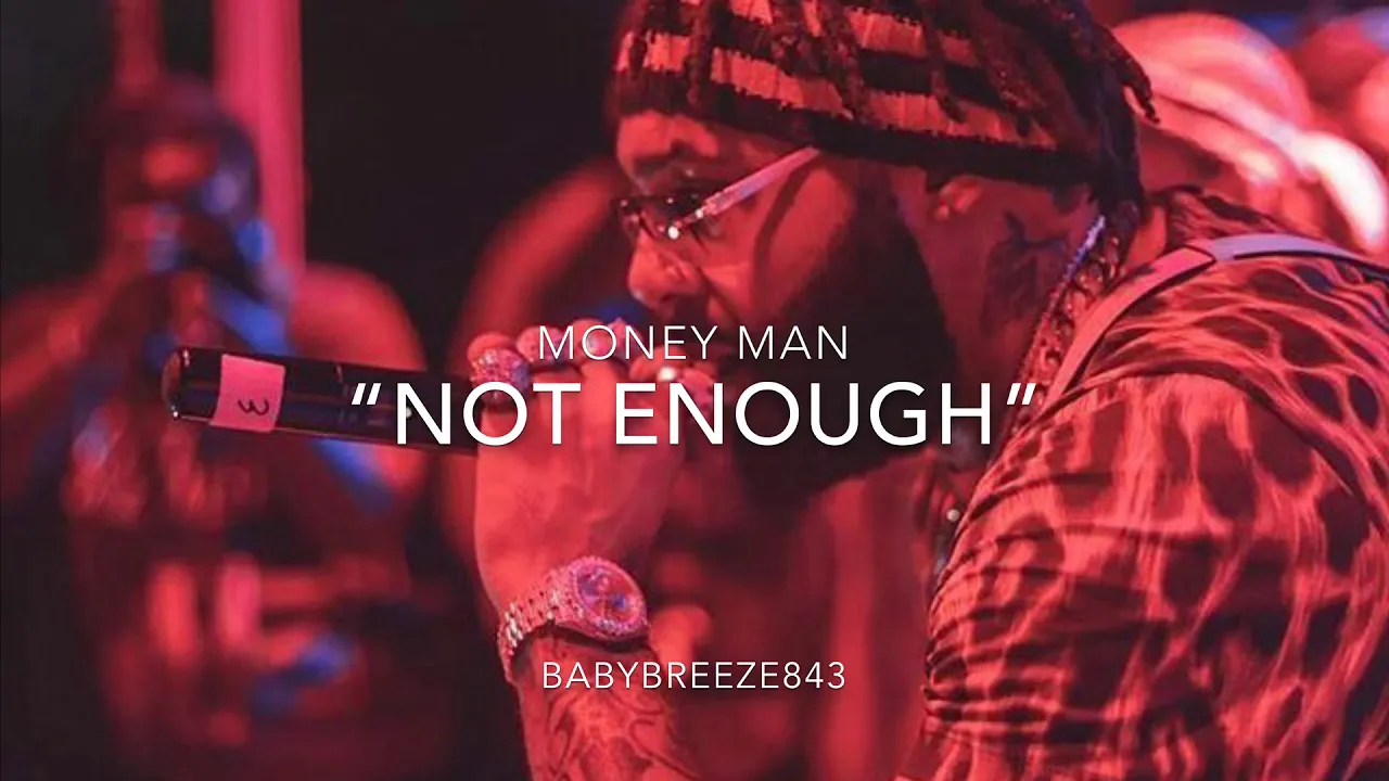 Money Man “Not Enough” Type Beat Prod| Baby Breeze #Moneyman