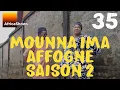 Download Lagu MOUNNA IMA AFFÔGNÈ saison 2 ep 35 VERSION MALINKE