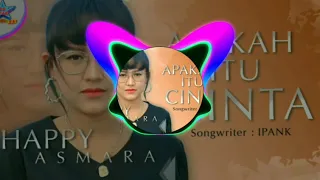 Download Happy Asmara - Apakah itu Cinta (DJ selow official) MP3