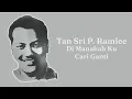 Download Lagu Tan Sri P. Ramlee - Di Manakah Ku Cari Ganti (Official Lyric Video)