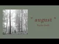 Download Lagu Taylor Swift - august ( 1 HOUR )
