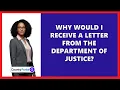 Why Would I Receive A Letter From The Department Of Justice