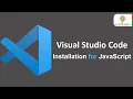 Visual Studio Code Installation for JavaScript VS Code JavaScript Bangla Tutorial VS Code Setup