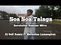 Download Lagu SOA SOA TALAGA RRM  DJ Deif Remix Ft Marselino Lumangkun Official Video
