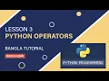 Lesson 3 PYTHON OPERATORS Python Tutorial in Bangla Programming With Alif