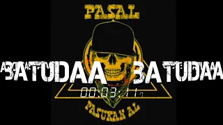 Download Dj Pasal  Batudaa part 4 MP3