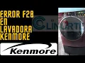 Error F28 en Lavadora Kenmore Carga Frontal