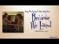 Kang Min Kyung (강민경) of Davichi, Choi Jung Hoon (최정훈) of Jannabi – 우린 그렇게 사랑해서 (Because We Loved)