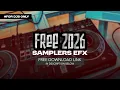 Lagu 2026 DJ SAMPLERS EFX FREE DOWNLOAD