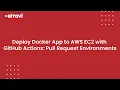 Deploy Docker App to AWS EC2 with GitHub Actions Pull Request Environments