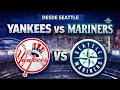 Yankees vs Mariners EN VIVO Desde Seattle Juego MLB 2026