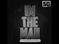 I'm The Man