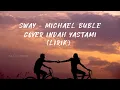 Download Lagu SWAY - MICHAEL BUBLE || COVER INDAH YASTAMI (LIRIK DAN TERJEMAHAN)