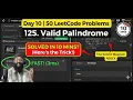 Noob vs LeetCode 125 Valid Palindrome 3ms Fastest Solve Yet Python Day 10