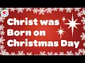 Download Lagu Christ Was Born on Christmas Day with Lyrics 🕊️ Top Classic Christmas Song
