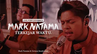 Download Live Performance - Terkejar Waktu | Mark Natama \u0026 Devinza Kendranata MP3