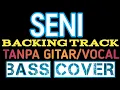 SENI||SONETA||BACKING TRACK||BASS COVER