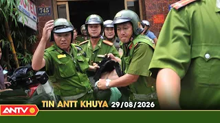 Tin tức an ninh trật tự nóng, thời sự Việt Nam mới nhất 24h khuya ngày 29/8 | ANTV