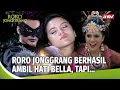 Download Lagu NYESEK! Raja Terpaksa Ambil Hati Bella... | Roro Jonggrang Eps 23 FULL