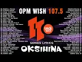 Best Of Wish 107.5 Songs Playlist : Marilag - Dionela, Museo - Eliza maturan, Palagi, Dilaw