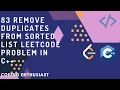83 Remove Duplicates from Sorted list leetcode problem in c leetcode for beginners leetcode
