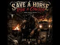 Save A Horse (Ride a Cowboy) - Big & Rich (Dark Country Metal)