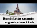 Lagu Hondelatte Raconte : Les plus grands crimes à Paris (Compilation n°1)