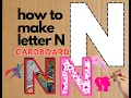 How to Make a Large Cardboard Alphabet Letter N DIY Home Decor Event Ideas Birt ay Centerpiece