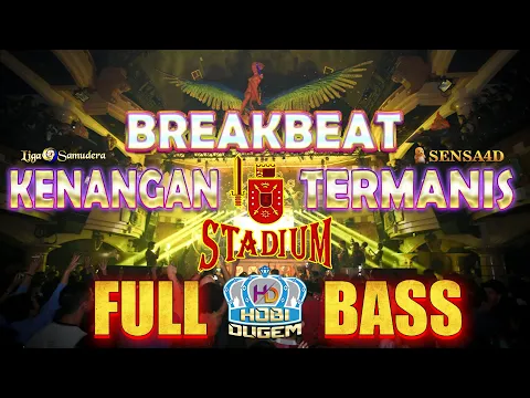 Download MP3 Breakbeat STADIUM Penuh Kenangan FULL BASS Melayang