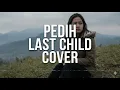 Lagu new Cover Last Child Pedih . surat cinta untuk starla 2025  version