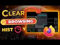 How to Clear Browsing History in Firefox