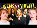 Download Lagu Do Teens Know Nirvana Songs?! (Smells Like Teen Spirit, In Bloom, Heart Shaped Box)