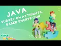 JAVA Cloud Computing - Survey on Attribute-Based Encryption Schemes Suitable