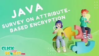 JAVA Cloud Computing - Survey on Attribute-Based Encryption Schemes Suitable