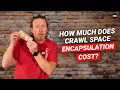 Crawl Space Encapsulation Prices Will Surprise You