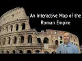 An Interactive Map of the Roman Empire