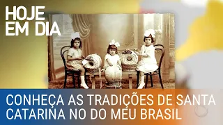 Conheça as tradições de Santa Catarina no Do Meu Brasil