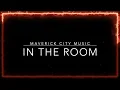 In The Room (Live) | Maverick City Music (ft. Naomi Raine, Tasha Cobbs Leonard | Lyric Video