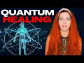 The Beginner s Guide to Quantum Healing