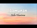 Download Lagu Lamunan - Nella Kharisma | Lirik Lagu