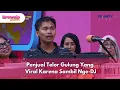 Download Lagu Penjual Telor Gulung Yang Viral Karena Sambil Nge-DJ - BROWNIS (16/9/25) P3