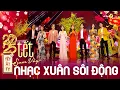Download Lagu TẾT TẾT TẾT TẾT ĐẾN RỒI - Liên Khúc Nhạc Tết 2025 Sôi Động Hay Nhất - Nhạc Xuân Mới Nhất Nhiều Ca Sĩ