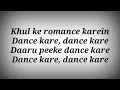 Download Lagu DAARU PEEKE DANCE KARE SONG LYRICS - Neha Kakkar